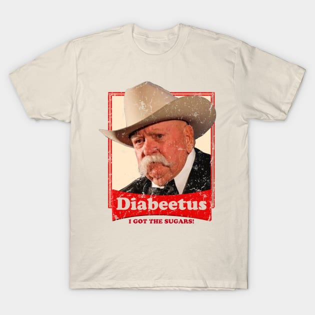 Diabeetus I Got The Sugars! T-Shirt by Brown777